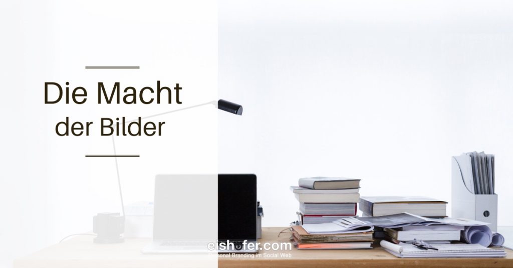 Social Media und die Macht der Bilder